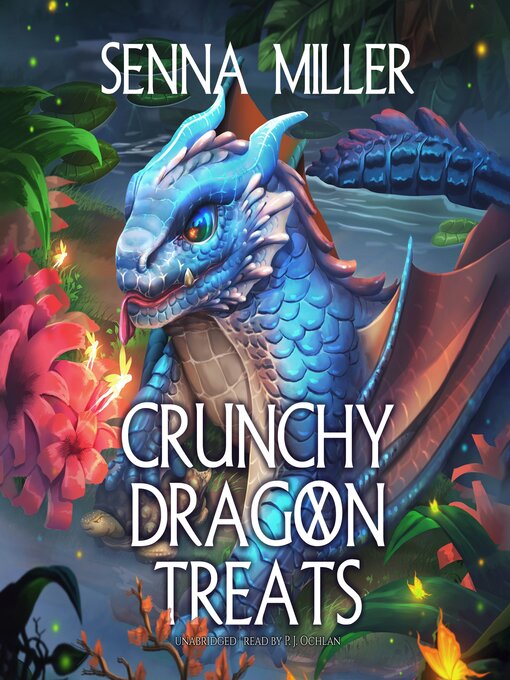 Title details for Crunchy Dragon Treats by Senna Miller - Wait list